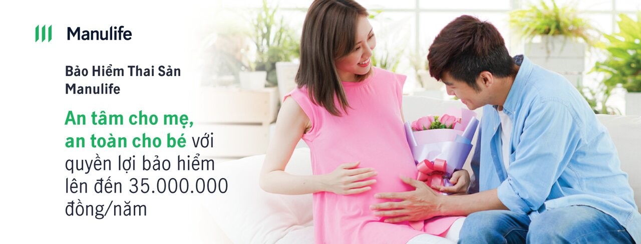 bảo hiểm thai sanr Manulife